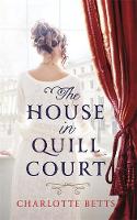 Charlotte Betts - The House in Quill Court - 9780349404530 - V9780349404530