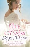 Balogh, Mary - Only a Kiss (Survivors' Club) - 9780349405339 - V9780349405339