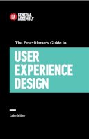Luke Miller - The Practitioner´s Guide To User Experience Design - 9780349406770 - V9780349406770