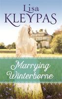 Lisa Kleypas - Marrying Winterborne (The Ravenels) - 9780349407630 - V9780349407630