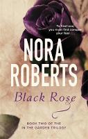 Nora Roberts - Black Rose: Number 2 in series - 9780349411613 - V9780349411613