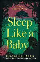 Charlaine Harris - Sleep Like a Baby - 9780349416267 - V9780349416267