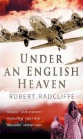 Robert Radcliffe - Under an English Heaven. Robert Radcliffe - 9780351320804 - V9780351320804