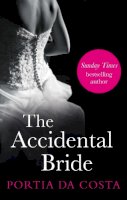 Portia Da Costa - The Accidental Bride - 9780352347626 - V9780352347626