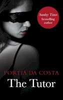 Portia Da Costa - The Tutor (Black Lace Classics) - 9780352347824 - V9780352347824