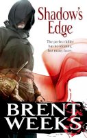 Brent Weeks - Shadow's Edge (Night Angel Trilogy) - 9780356500720 - V9780356500720