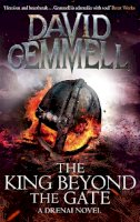 David Gemmell - The King Beyond the Gate. David Gemmell (Drenai 2) - 9780356501383 - V9780356501383