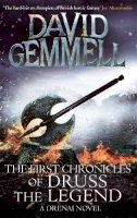 David Gemmell - The First Chronicles of Druss the Legend - 9780356501420 - V9780356501420