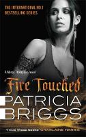 Patricia Briggs - Fire Touched: Mercy Thompson Book 9 - 9780356501567 - V9780356501567