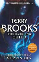 Terry Brooks - The Darkling Child (The Defenders of Shannara) - 9780356502212 - V9780356502212