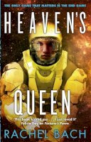Rachel Bach - Heaven's Queen: Book 3 of Paradox - 9780356502373 - V9780356502373