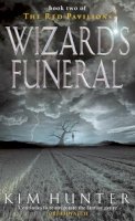Kim Hunter - Wizard's Funeral (Red Pavilions) - 9780356503110 - V9780356503110