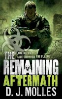 D. J. Molles - The Remaining: Aftermath - 9780356503479 - V9780356503479