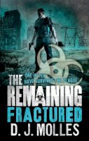 D. J. Molles - The Remaining: Fractured - 9780356503509 - V9780356503509