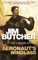Jim Butcher - The Cinder Spires 01: The Aeronaut's Windlass - 9780356503660 - V9780356503660