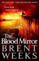 Brent Weeks - The Blood Mirror - 9780356504636 - 9780356504636