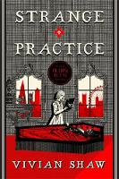 Vivian Shaw - Strange Practice: A Dr Greta Helsing Novel - 9780356508870 - V9780356508870