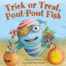 Deborah Diesen - Trick or Treat, Pout-Pout Fish (A Pout-Pout Fish Mini Adventure) - 9780374301910 - V9780374301910