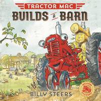 Billy Steers - Tractor Mac Builds a Barn - 9780374305390 - V9780374305390