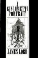 James Lord - Giacometti Portrait - 9780374515737 - V9780374515737