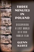 Glenn Kurtz - Three Minutes in Poland - 9780374535797 - V9780374535797