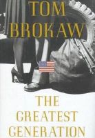 Tom Brokaw - The Greatest Generation - 9780375502026 - KCW0005706