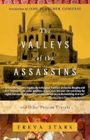 Freya Stark - Valleys of the Assassins and Other Persian Travels - 9780375757532 - V9780375757532