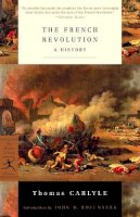 Thomas Carlyle - The French Revolution - 9780375760228 - V9780375760228