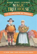 Mary Pope Osborne - Thanksgiving on Thursday (Magic Tree House #27) - 9780375806155 - V9780375806155