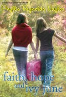 Naylor  Phyllis - FAITH HOPE AND IVY JUNE - 9780375844911 - V9780375844911