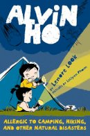 Lenore Look - Alvin Ho: Allergic to Camping, Hiking, and Other Natural Disasters - 9780375857508 - V9780375857508
