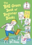 Dr. Seuss - The Big Green Book of Beginner Books (Beginner Books(R)) - 9780375858079 - V9780375858079