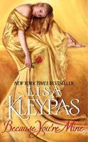 Lisa Kleypas - Because You'RE Mine - 9780380781447 - V9780380781447