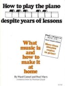 Ward Cannel - How to Play the Piano despite Years of Lessons - 9780385142632 - V9780385142632