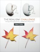 M Crilley - The Realism Challenge: Drawing and Painting Secrets from a Modern Master of Hyperrealism - 9780385346290 - V9780385346290