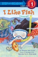 Margaret Wise Brown - I Like Fish (Step into Reading) - 9780385369961 - V9780385369961