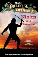 Osborne, Mary Pope, Boyce, Natalie Pope - Magic Tree House Fact Tracker #30: Ninjas and Samurai: A Nonfiction Companion to Magic Tree House #5: Night of the Ninjas (A Stepping Stone Book(TM)) - 9780385386326 - V9780385386326