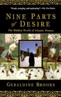 Geraldine Brooks - Nine Parts of Desire: The Hidden World of Islamic Women - 9780385475778 - V9780385475778