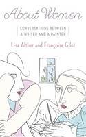 Lisa Alther - About Women: Conversations Between a Writer and a Painter - 9780385539869 - V9780385539869