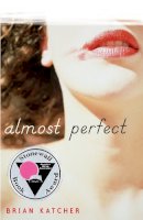 Brian Katcher - Almost Perfect - 9780385736657 - V9780385736657