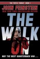 John Feinstein - The Walk On (The Triple Threat, 1) - 9780385753494 - V9780385753494