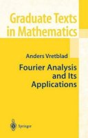 Anders Vretblad - Fourier Analysis and Its Applications (Graduate Texts in Mathematics, Vol. 223) - 9780387008363 - V9780387008363