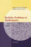 Paulo Ney De Souza - Berkeley Problems in Mathematics (Problem Books in Mathematics) - 9780387204291 - V9780387204291