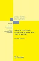 Kai Lai Chung - Markov Processes, Brownian Motion, and Time Symmetry - 9780387220260 - V9780387220260
