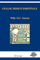 Willy M Sansen - Analog Design Essentials - 9780387257464 - V9780387257464