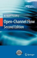 M. Hanif Chaudhry - Open-Channel Flow - 9780387301747 - V9780387301747