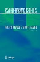 Philip Gorwood (Ed.) - Psychopharmacogenetics - 9780387307930 - V9780387307930