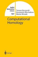Tomasz Kaczynski - Computational Homology (Applied Mathematical Sciences) - 9780387408538 - V9780387408538