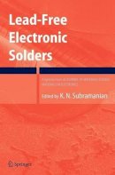 Kanakasabapathi . Ed(S): Subramanian - Lead-free Electronic Solders - 9780387484310 - V9780387484310