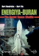Bart Hendrickx - Energiya-Buran: The Soviet Space Shuttle (Springer Praxis Books) - 9780387698489 - V9780387698489